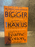 Fearne Cotton - Bigger than us