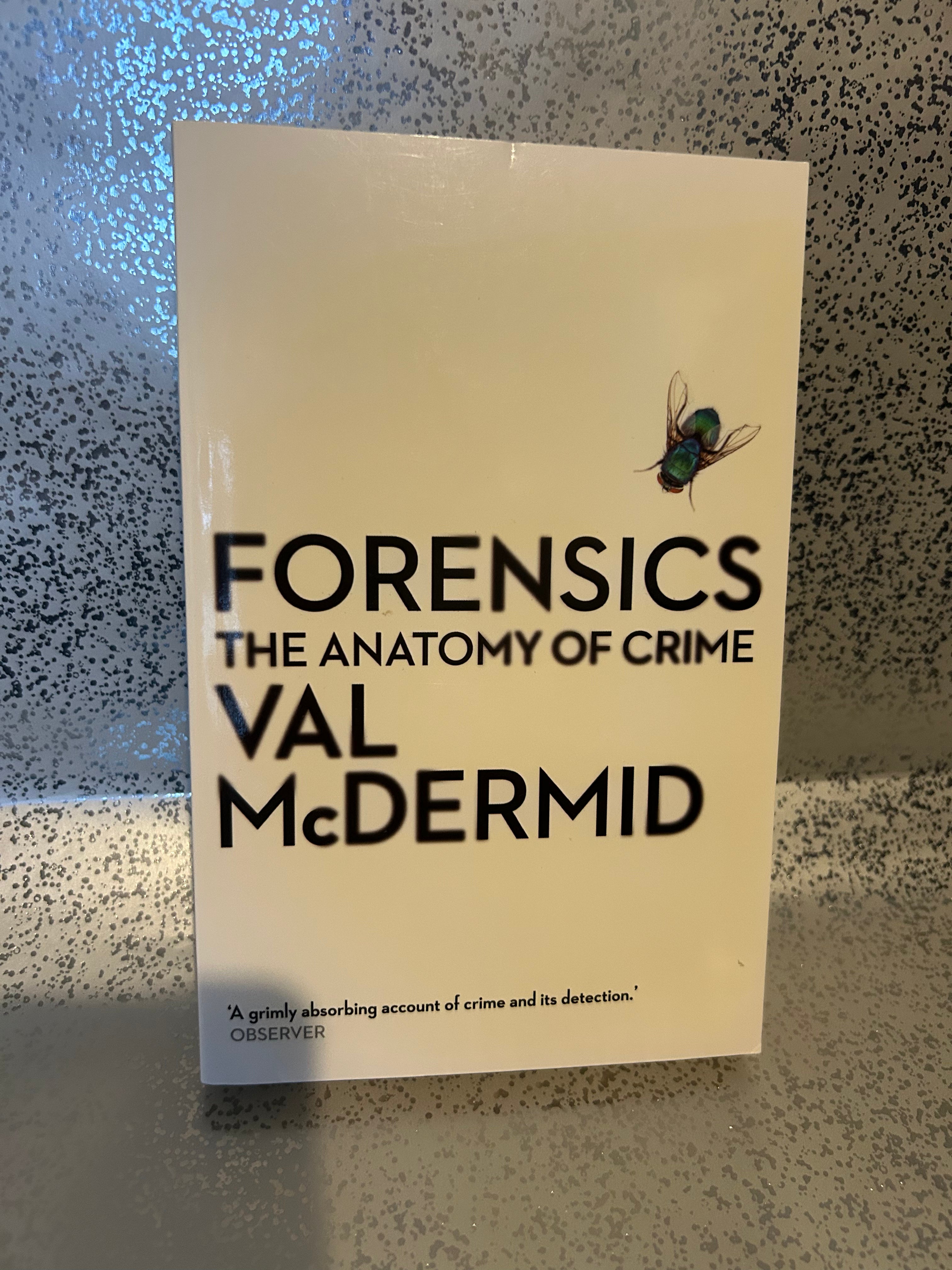 Val McDermid - Forensics the anatomy of crime