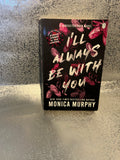 Monica Murphy - I'll always be with you