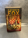 Kathryn Fox - Blood Born