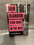 Ian Rankin - Even dogs in the wild