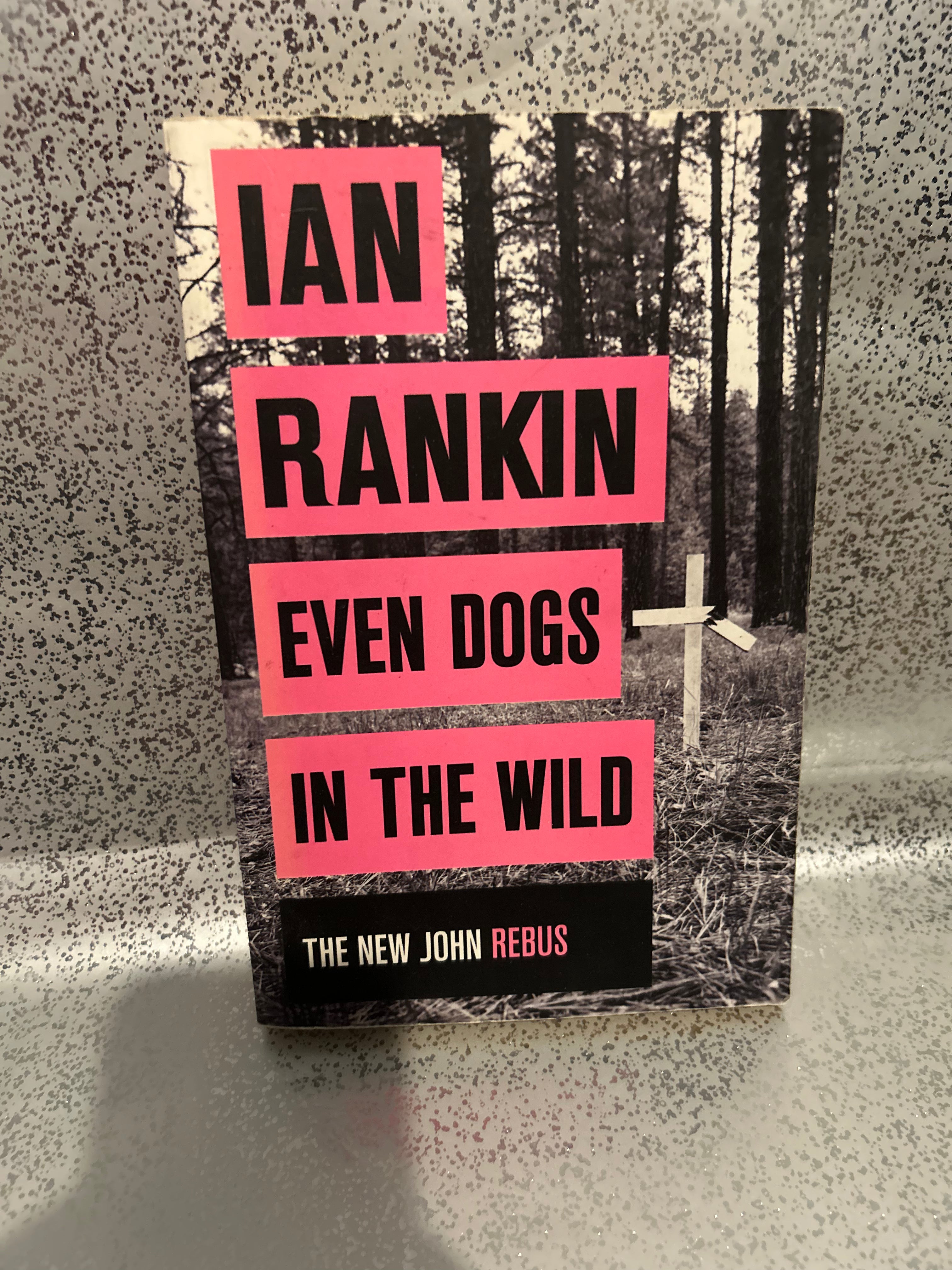 Ian Rankin - Even dogs in the wild