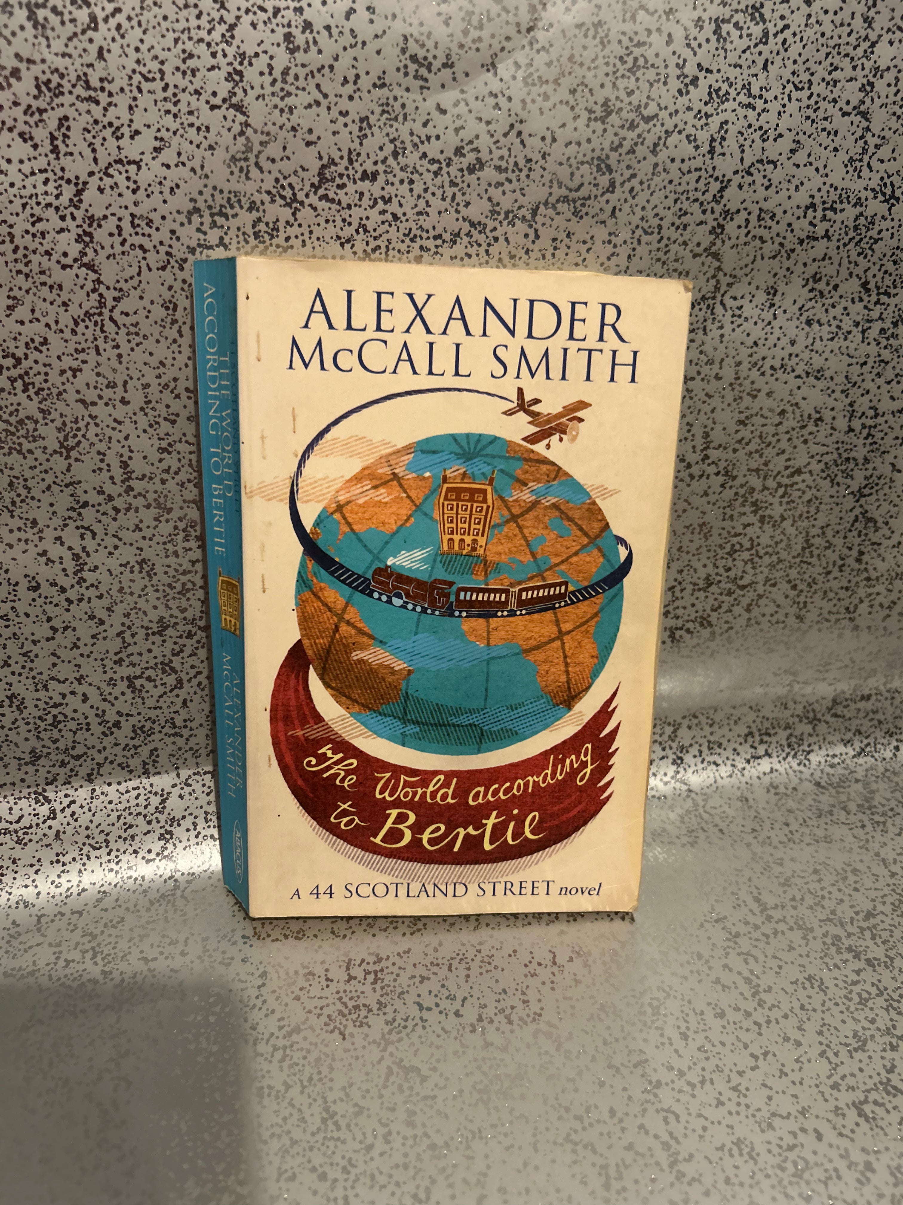 Alexander McCall Smith - The World According to Bertie